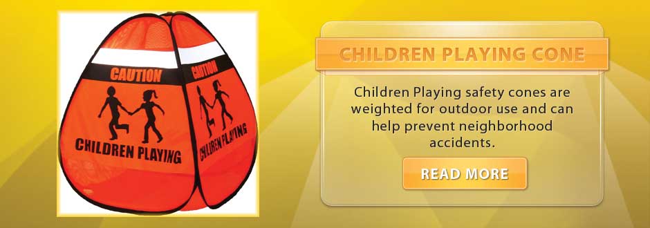 Children Playing safety cones are weighted for outdoor use and can help prevent neighborhood accidents.