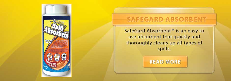 Click here to buy Safegard Absorbant today! Safegard Absorbent is an easy to use absorbant that quickly and thoroughly cleans up all types of spills